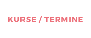 KURSE / TERMINE